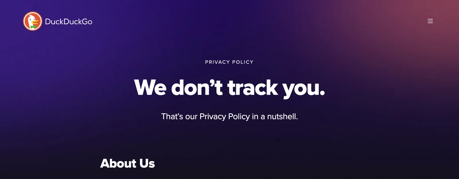 DuckDuckGo's privacy policy headline: We don't track you. That's our Privacy Policy in a nutshell.